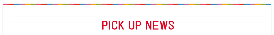 PICK UP NEWS